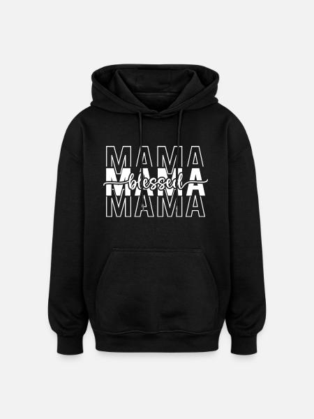 Mama - Oversized Unisex Hoodie - Schwarz