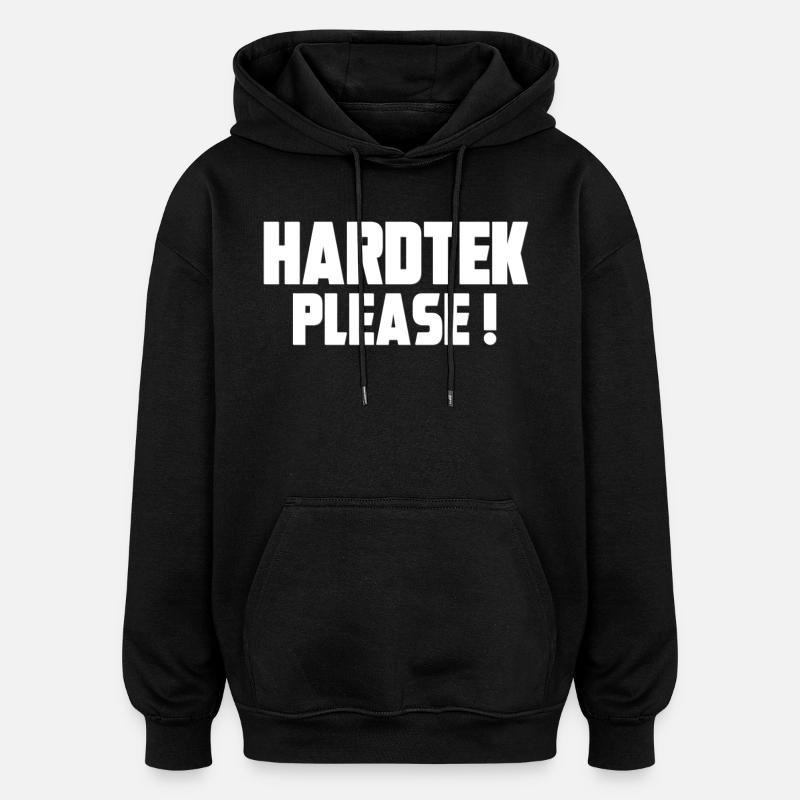 Hardtek Please ! - Sweat à capuche oversize unisexe - noir
