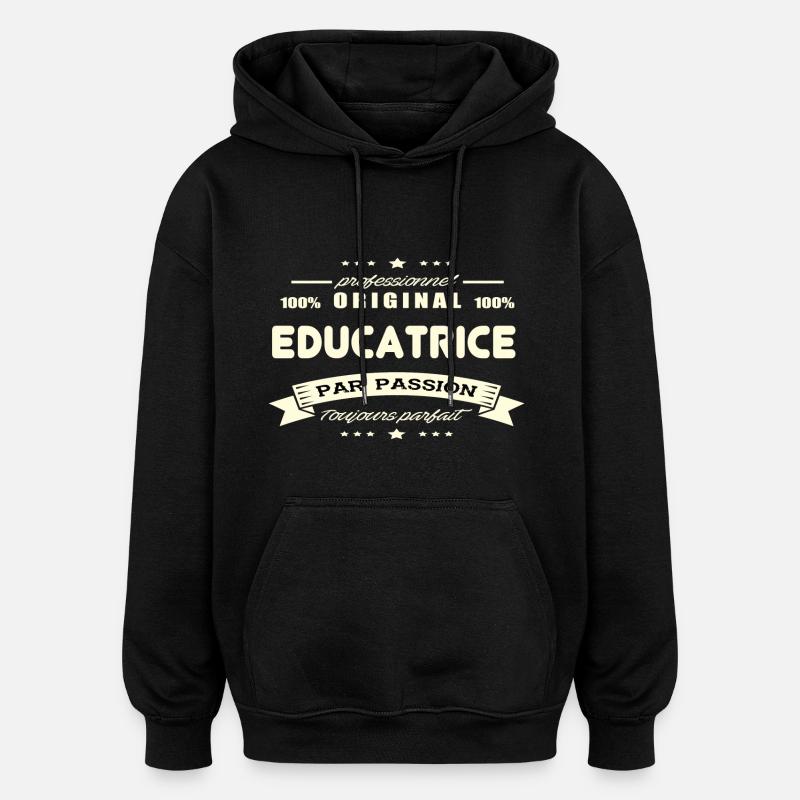 Educatrice Original - Sweat à capuche oversize unisexe - noir