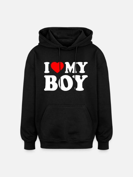 I love my boy - Oversized Unisex Hoodie - black