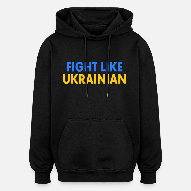 Fight like ukrainian - Sweat à capuche oversize unisexe - noir