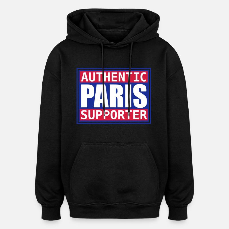 Authentic Paris supporter - Sweat à capuche oversize unisexe - noir