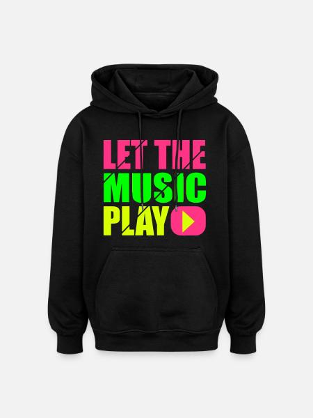 let the music play - Oversized Unisex Hoodie - black