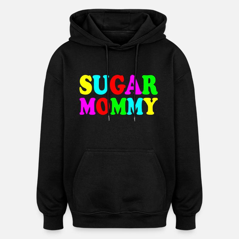 Sugar mommy - Sweat à capuche oversize unisexe - noir