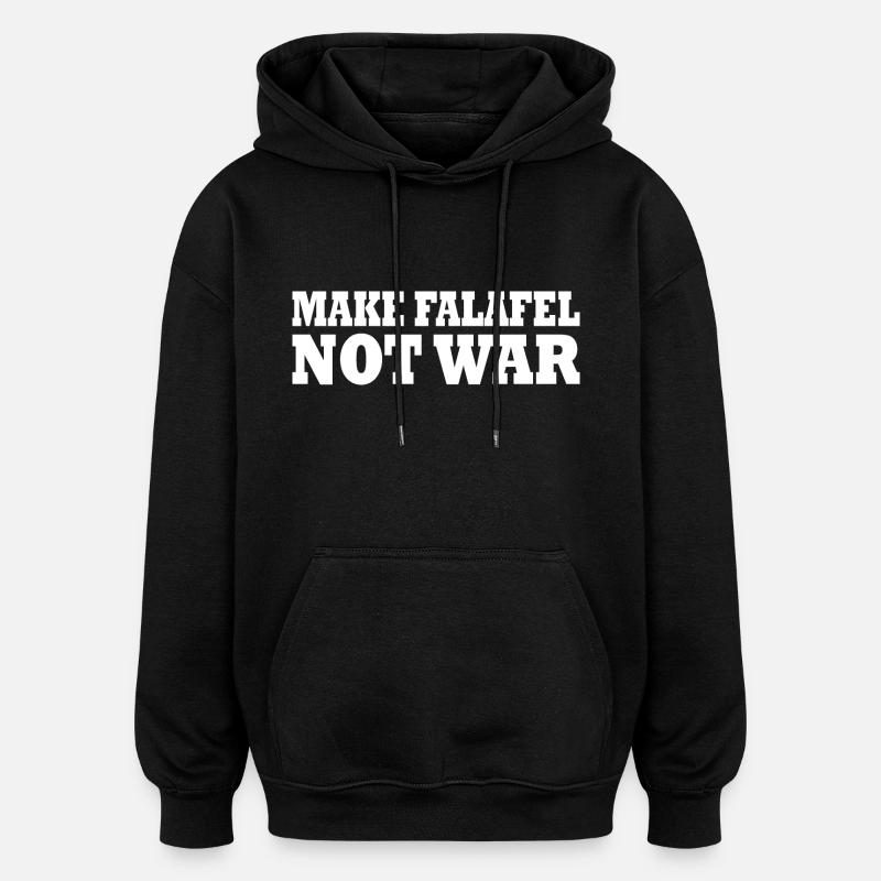 Make falafel not war - Sweat à capuche oversize unisexe - noir