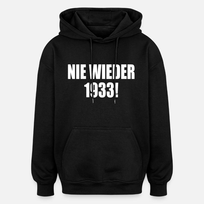 Plus jamais 1933 - Sweat à capuche oversize unisexe - noir