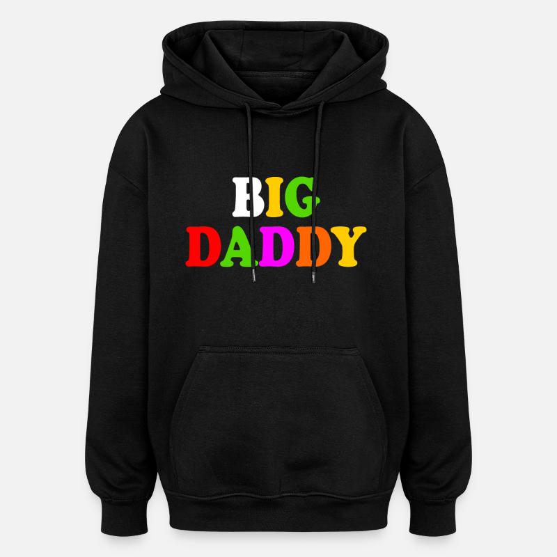Big daddy - Sweat à capuche oversize unisexe - noir