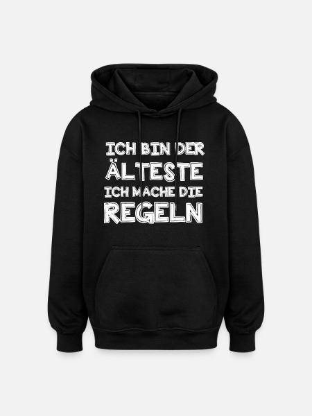 Ich bin der Älteste - Oversized Unisex Hoodie - Schwarz