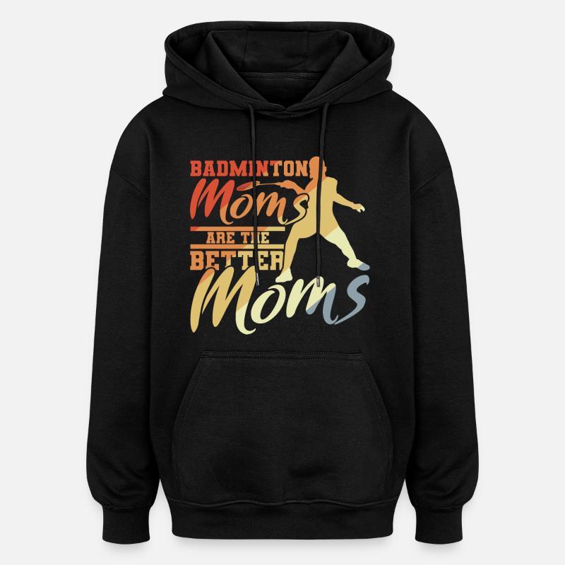 Mère de badminton - Sweat à capuche oversize unisexe - noir