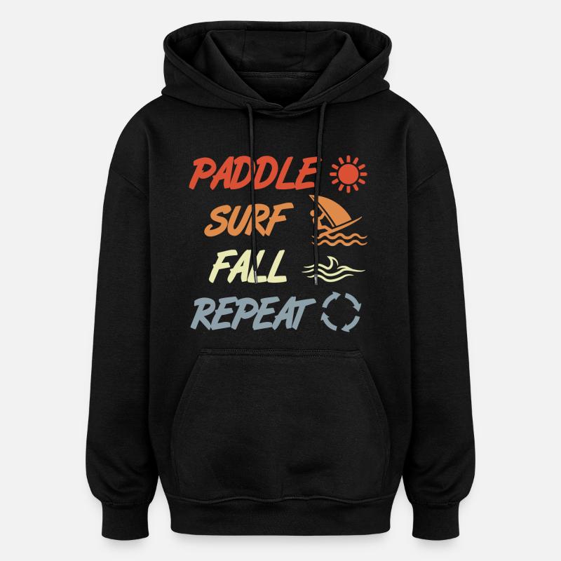 paddling, surfing, falling, repeating - Oversized Unisex Hoodie - black