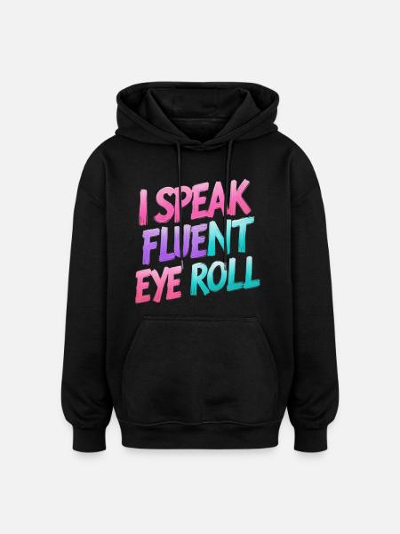 Augenrollen mit Wortwitz - Oversized Unisex Hoodie - Schwarz