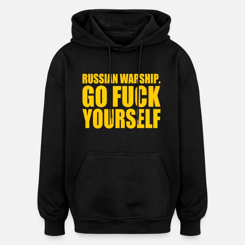 russian warship go f yourself - Sweat à capuche oversize unisexe - noir