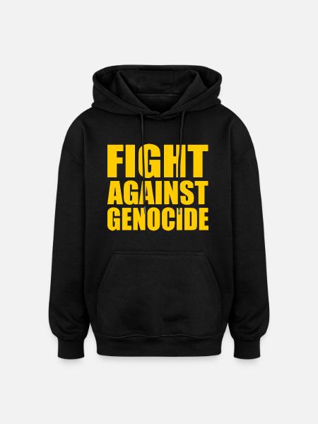 Fight against genocide - Oversized Unisex Hoodie - black