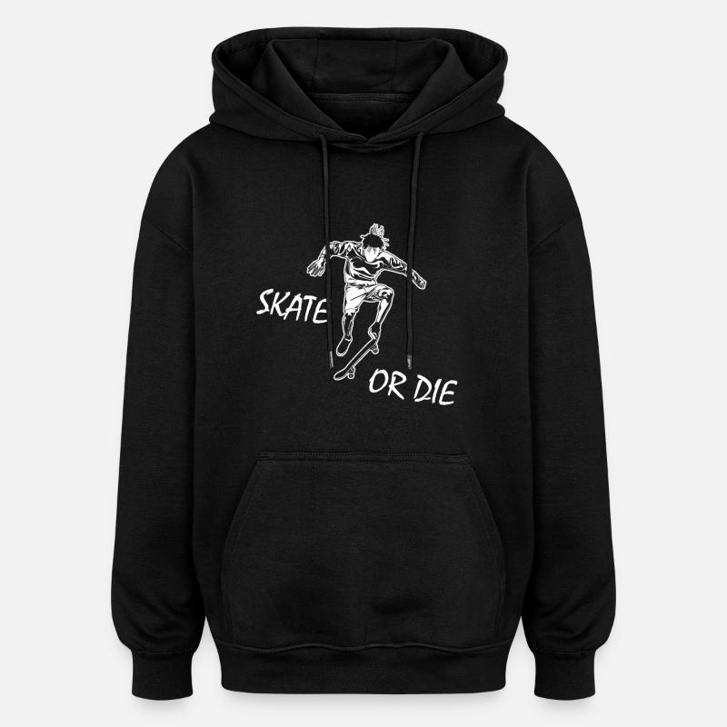 Patiner ou mourir - Sweat à capuche oversize unisexe - noir