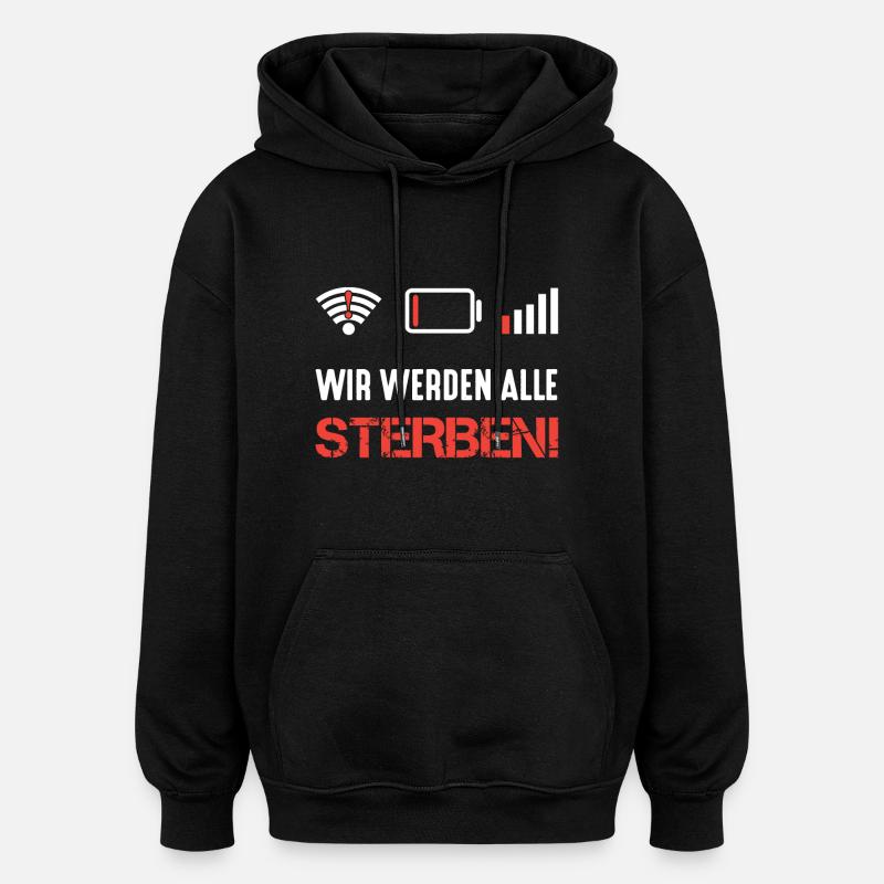 Kein Internet - Oversized Unisex Hoodie - Schwarz