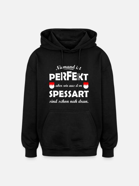 Perfekt aus dem Spessart - Oversized Unisex Hoodie - Schwarz