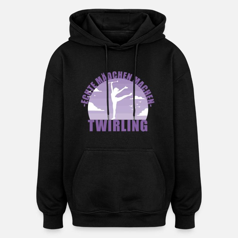 Echte Mädchen machen Twirling - Oversized Unisex Hoodie - Schwarz