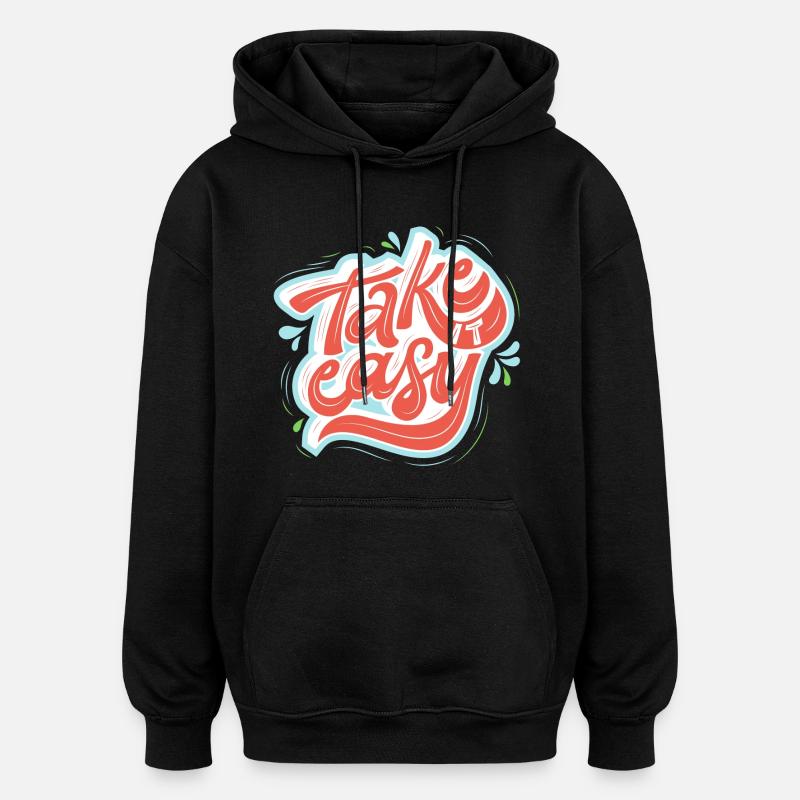 take it easy - Oversized Unisex Hoodie - Schwarz