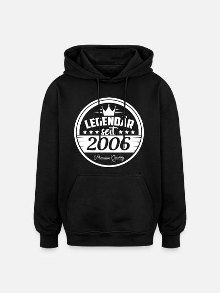 Legendär seit 2006 - Oversized Unisex Hoodie - Schwarz