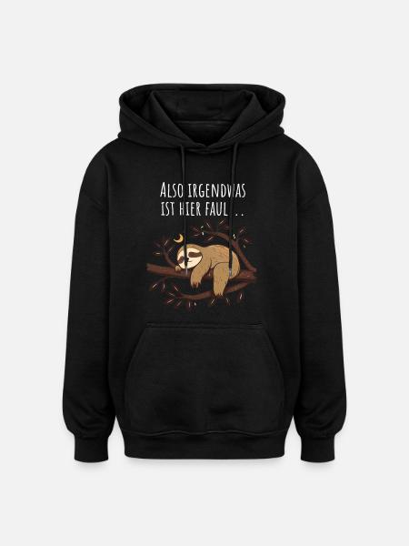 Something's Fishy Here | Sloth Gift - Oversized Unisex Hoodie - black