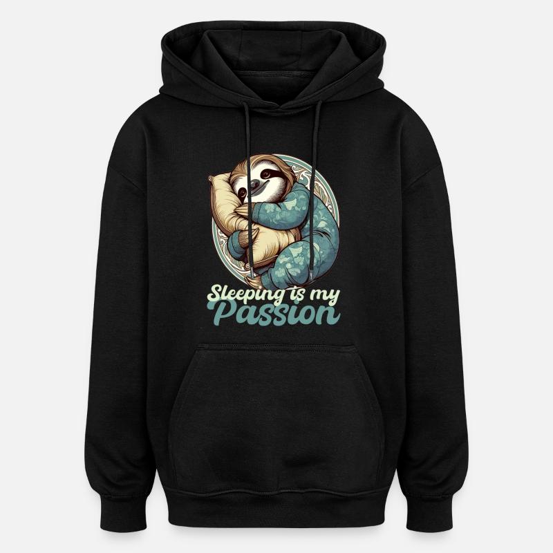Sloth Sleeping Passion Gift - Oversized Unisex Hoodie - black