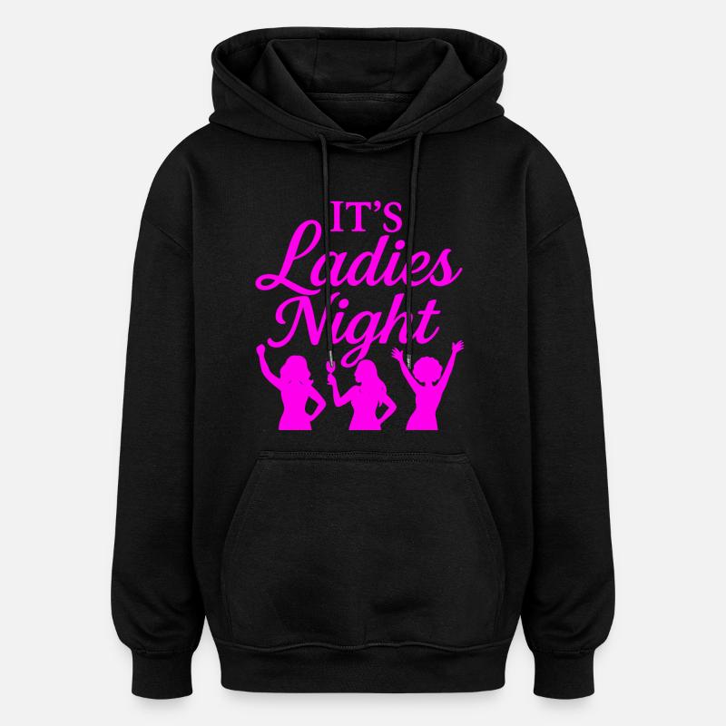 C’est la soirée des dames - Sweat à capuche oversize unisexe - noir
