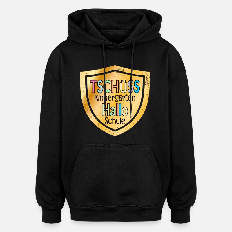 TSCHÜSS KINDERGARTEN - HALLO SCHULE - Oversized Unisex Hoodie - Schwarz