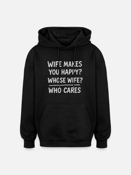 Humorous Wife Appreciation Quote Design - Oversized Unisex Hoodie - black