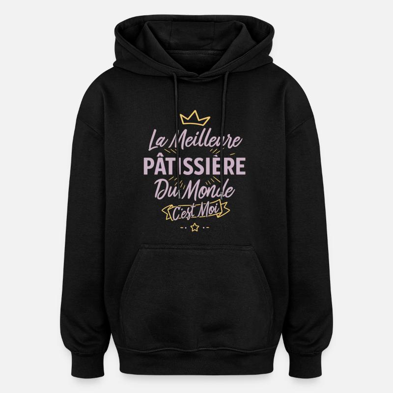La Meilleure Pâtissière Du Monde - Sweat à capuche oversize unisexe - noir