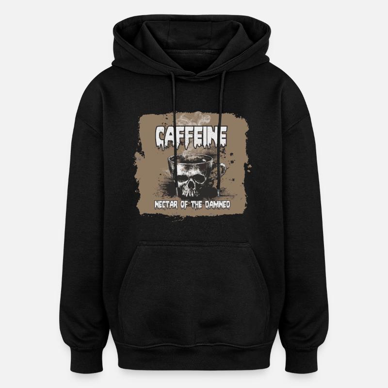 Le café, nectar des damnés - Sweat à capuche oversize unisexe - noir