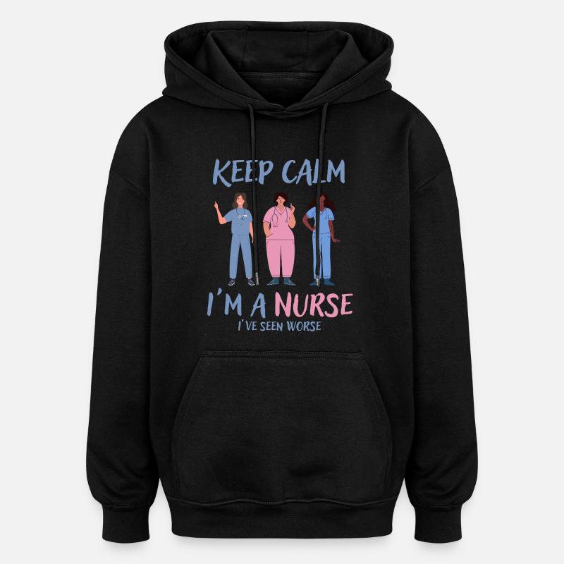 Bleib ruhig, ich bin Krankenschwester - Oversized Unisex Hoodie - Schwarz