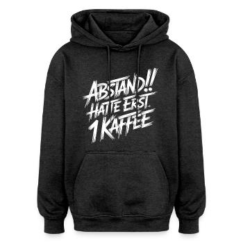 Abstand! Halte erst 1 Kaffee - Oversized Unisex Hoodie - Anthrazit - Vorne - Noah (186cm)