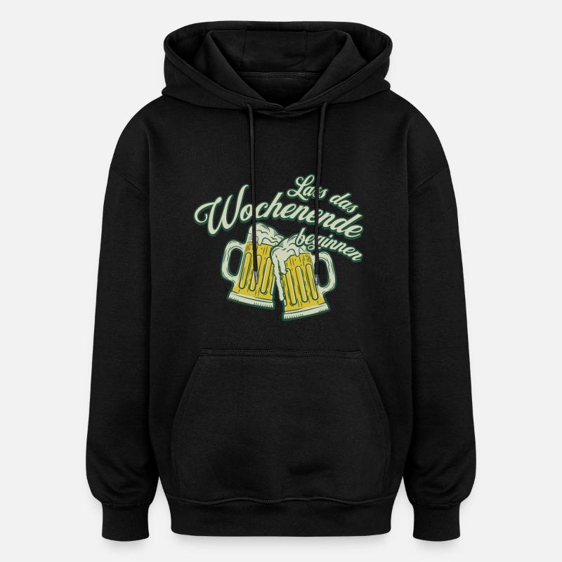 Wochenende Anstoßen Bier Alkohol Männer - Oversized Unisex Hoodie - Schwarz