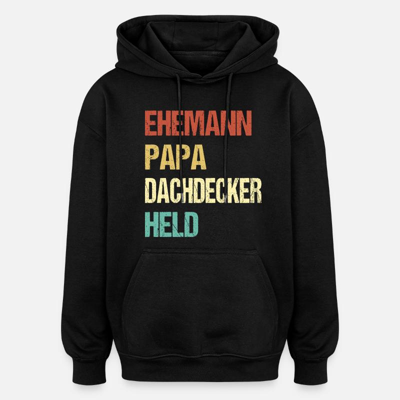 Papa couvreur - Sweat à capuche oversize unisexe - noir