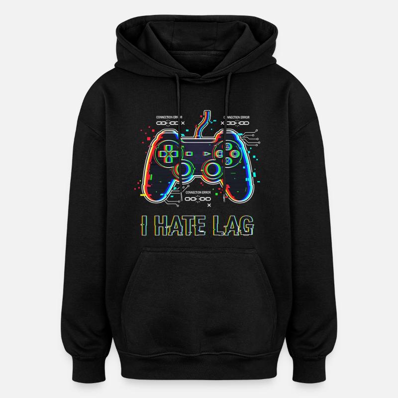 I Hate Lag Glitch - Oversized Unisex Hoodie - black