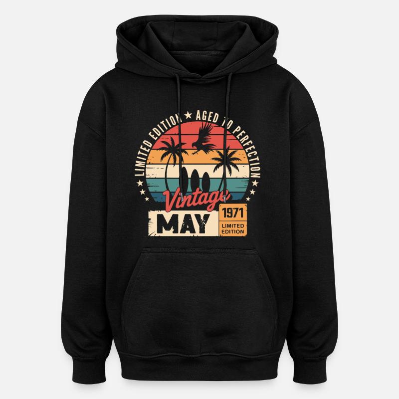 Anniversaire spécial avec ce design Mai 1971 - Sweat à capuche oversize unisexe - noir