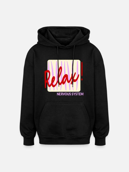 Nervous System Relax - Oversized Unisex Hoodie - black