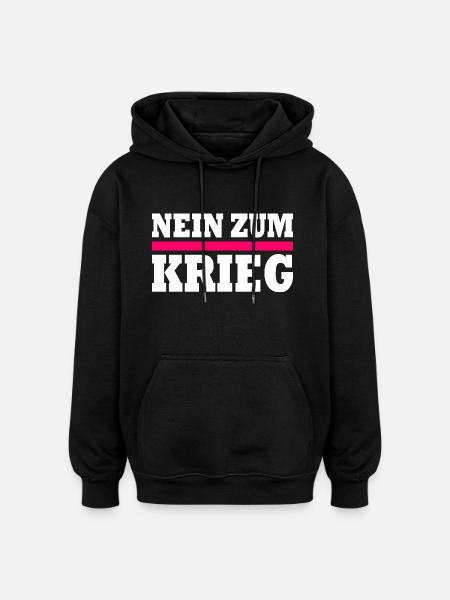 Nein zum krieg - Oversized Unisex Hoodie - Schwarz