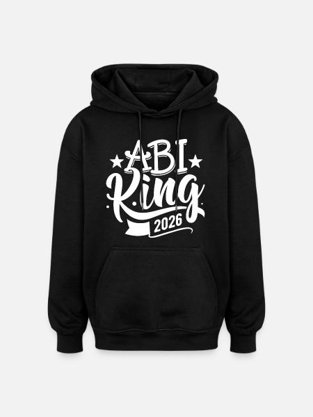 Abi King 2026 - Abitur - Spruch - Oversized Unisex Hoodie - black