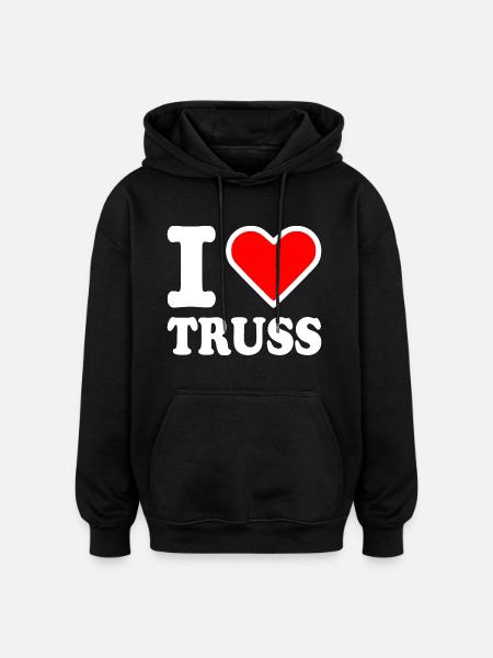 I love truss - Oversized Unisex Hoodie - black