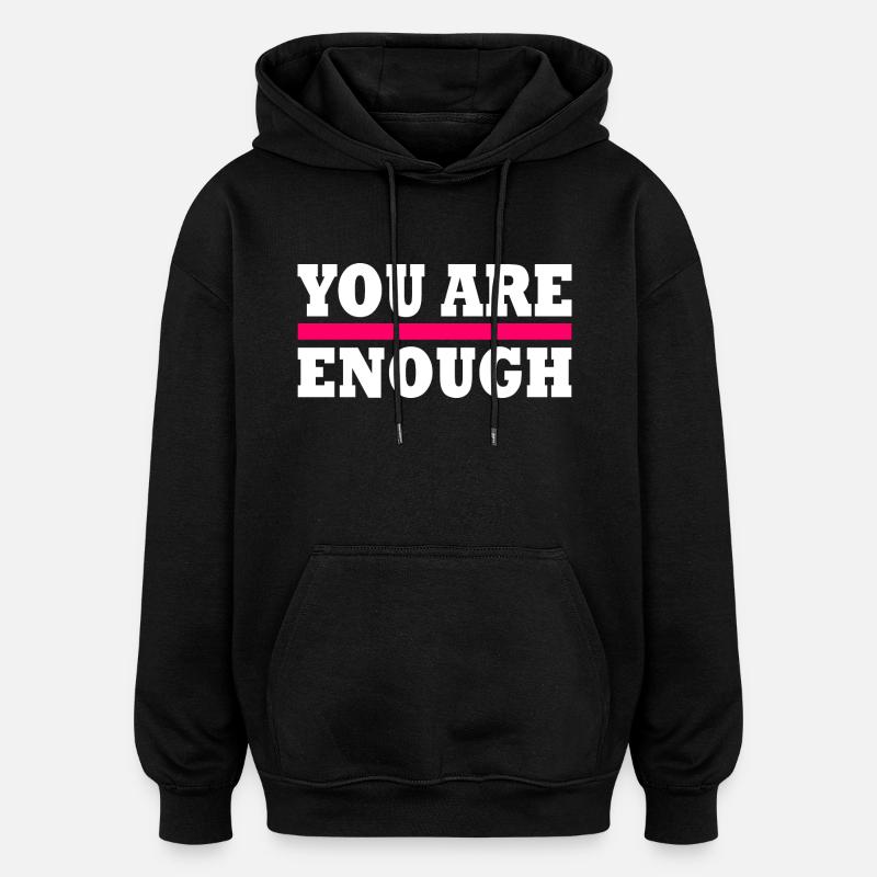 You are enough - Oversized luvtröja unisex - svart