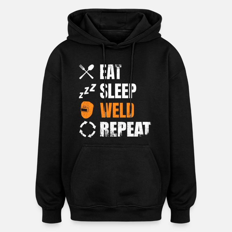 Eat, sleep, weld, repeat - Oversized Unisex Hoodie - black
