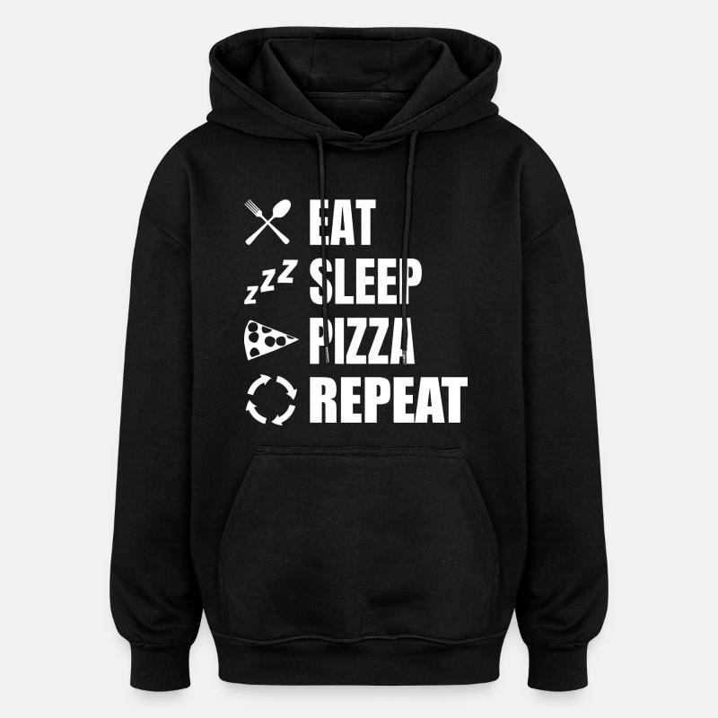 Eat Sleep Pizza Repeat - Oversized Unisex Hoodie - black