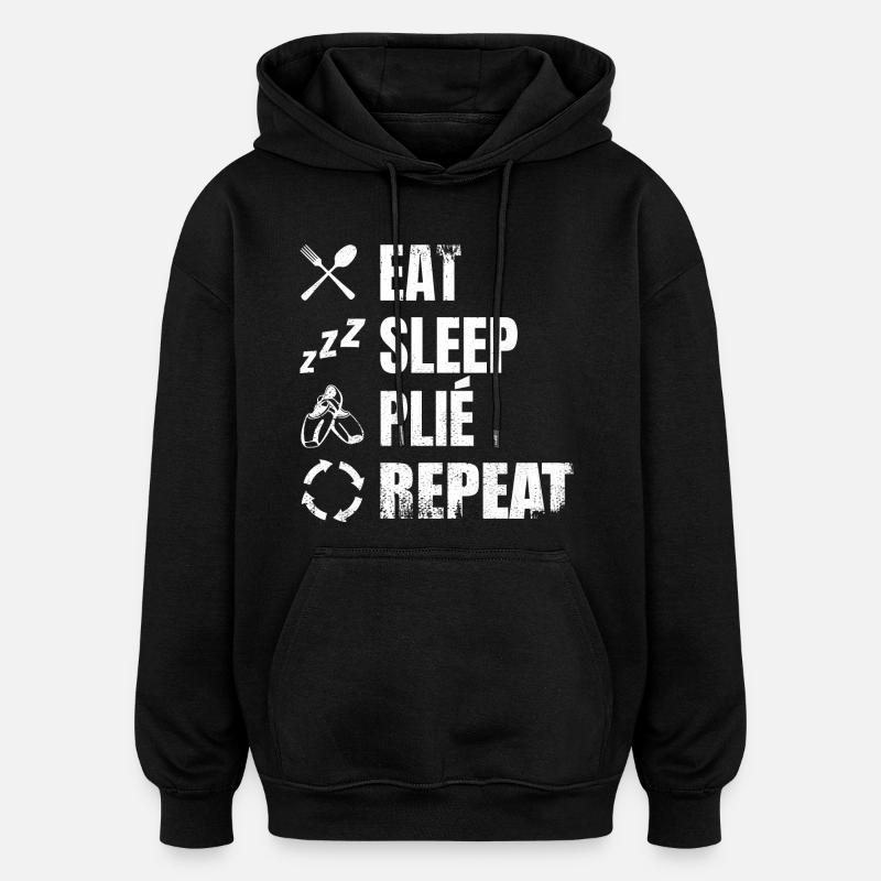 Eat Sleep Plié Repeat - Oversized Unisex Hoodie - Schwarz