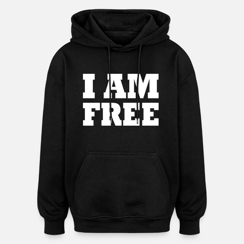 I am free - Sweat à capuche oversize unisexe - noir