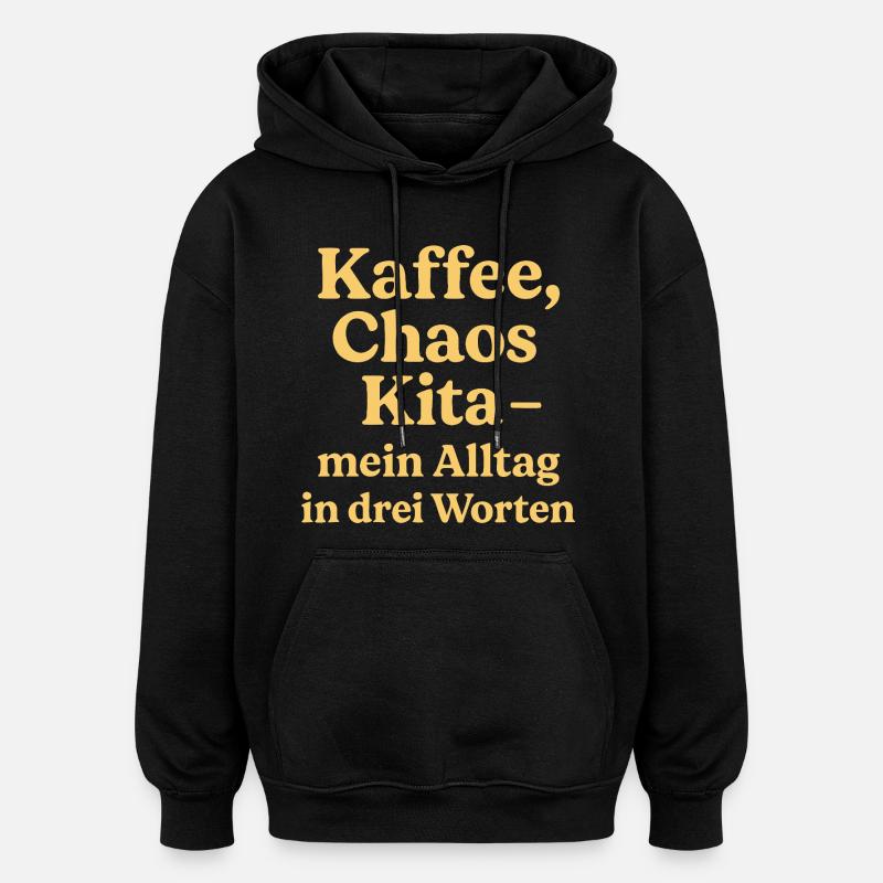 Kaffee Chaos Kita (sonnengelb) - Oversized Unisex Hoodie - Schwarz
