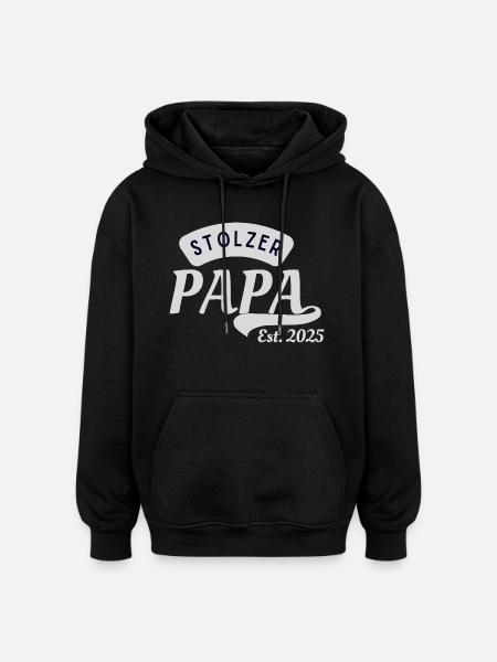 Stolzer Papa est. 2025 - Oversized Unisex Hoodie - Schwarz