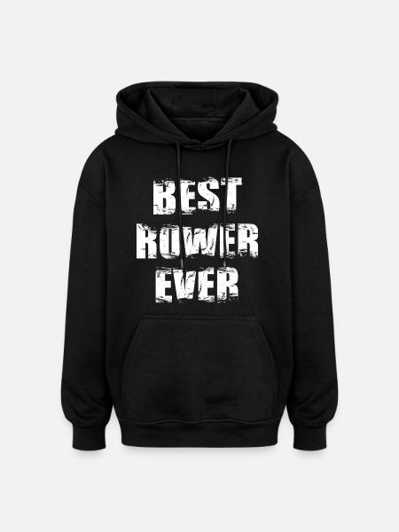 Best rower of all time - Oversized Unisex Hoodie - black