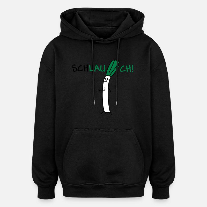 Schlauer Lauch - Oversized Unisex Hoodie - Schwarz