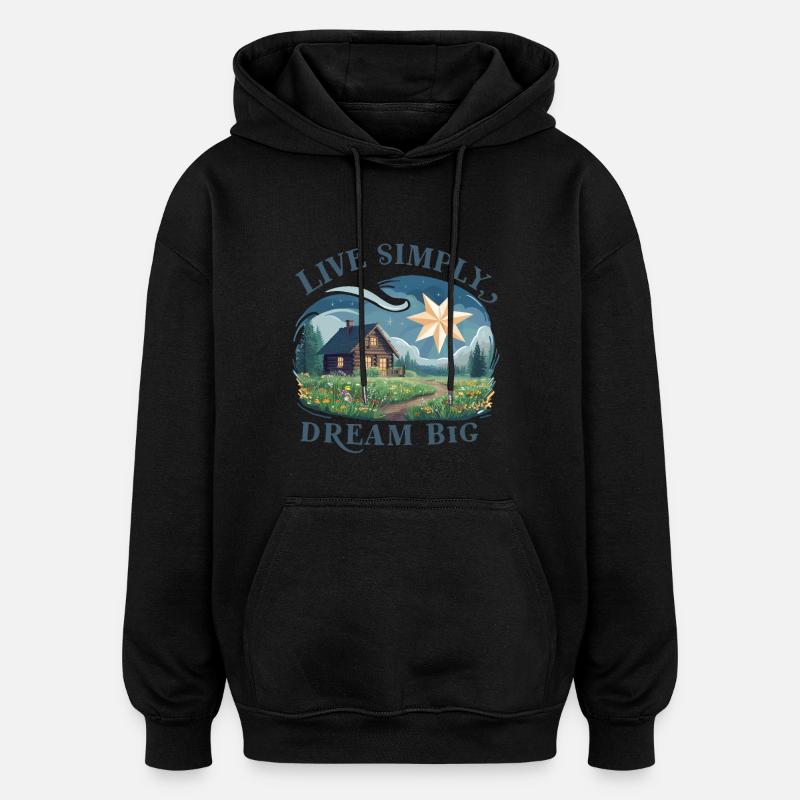 Einfach leben, groß Träumen - Oversized Unisex Hoodie - Schwarz